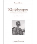 Kènèdougou, au crépuscule de l'Afrique coloniale