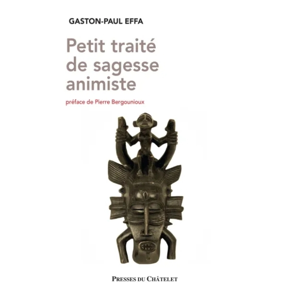 Petit traité de sagesse animiste