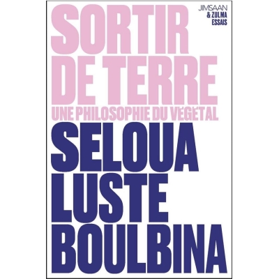 Sortir de terre, une philosophie du végétal Sortir de terre, une philosophie du végétal