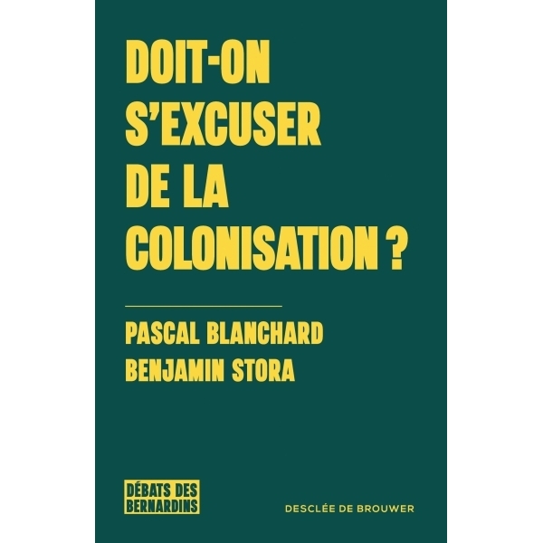 Doit-on s'excuser de la colonisation ?