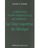 L\'arbitrage d\'une démocratie en Afrique : la Cour suprême du Sénégal
