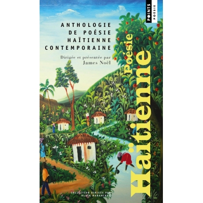 Anthologie de poésie haïtienne contemporaine Anthologie de poésie haïtienne contemporaine