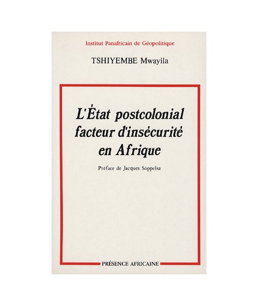 L'État post-colonial : facteur d'insécurité en Afrique