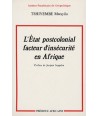 L'État post-colonial : facteur d'insécurité en Afrique