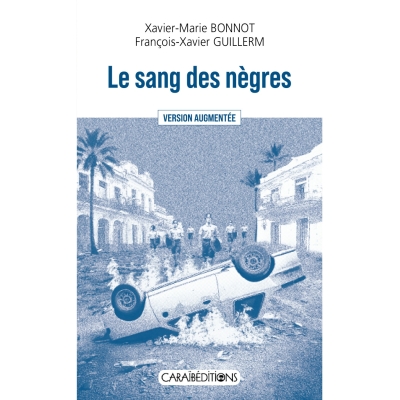 Le sang des nègres Le sang des nègres