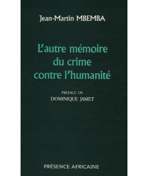 L'autre mémoire du crime contre l'humanité