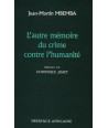 L'autre mémoire du crime contre l'humanité