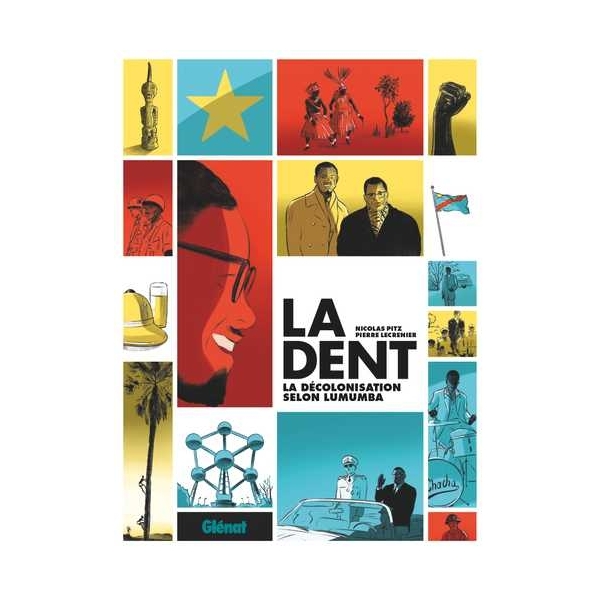 La Dent - La décolonisation selon Lumumba