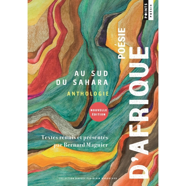 Poésie d'Afrique au sud du Sahara 1945-2025 - Anthologie
