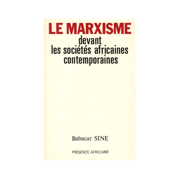 Le Marxisme devant les sociétés africaines contemporaines