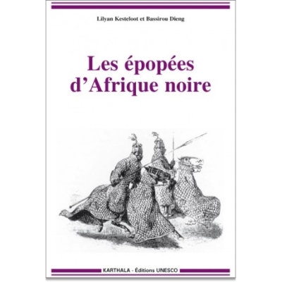 Les épopées d'Afrique noire Les épopées d'Afrique noire
