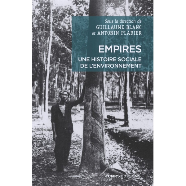 Empires - Une histoire sociale de l’environnement