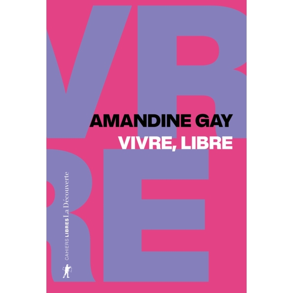 Vivre, libre - Exister au cœur de la suprématie blanche