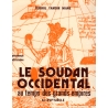 Le Soudan occidental au temps des grands empires (XIè-XVIè siècles)