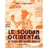 Le Soudan occidental au temps des grands empires (XIè-XVIè siècles)