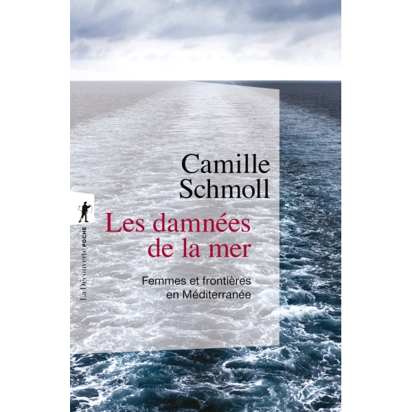 Les damnées de la mer - Femmes et frontières en Méditerranée