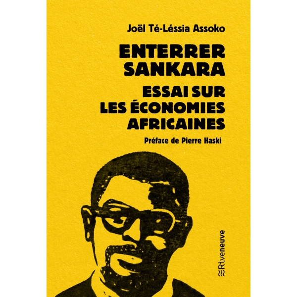 Enterrer Sankara, essai sur les économies africaines
