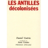 Les antilles décolonisées- Introduction par Aimé Césaire