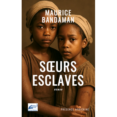 Soeurs esclaves
