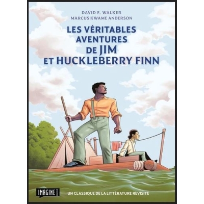 Les véritables aventures de Jim et Huckleberry Finn