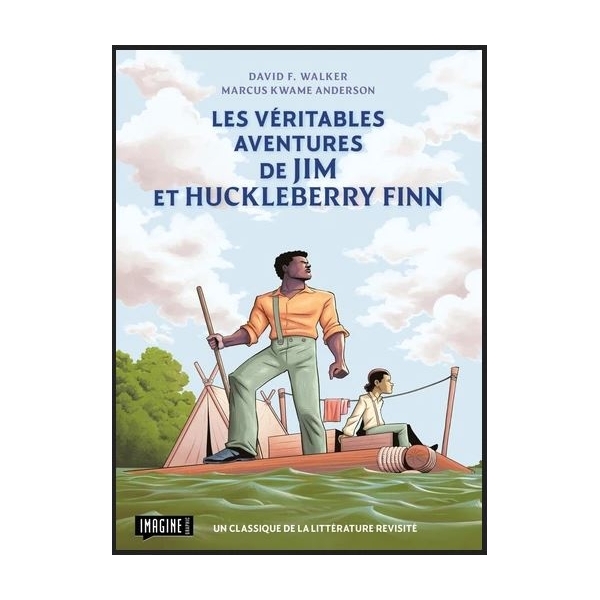 Les véritables aventures de Jim et Huckleberry Finn
