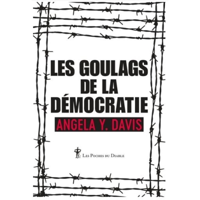 Les Goulags de la démocratie