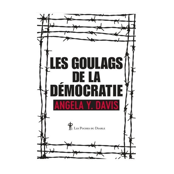 Les Goulags de la démocratie