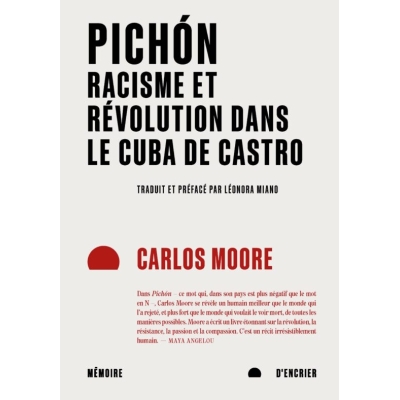 Pichón. Racisme et révolution dans le Cuba de Castro