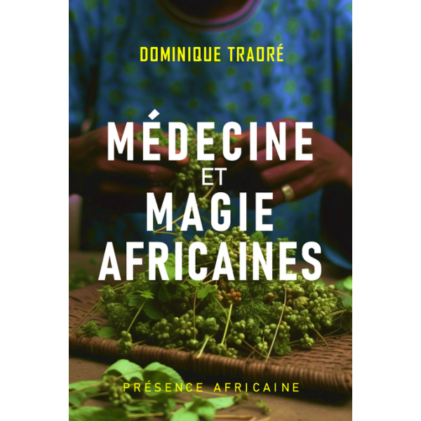 Médecine et magie africaines