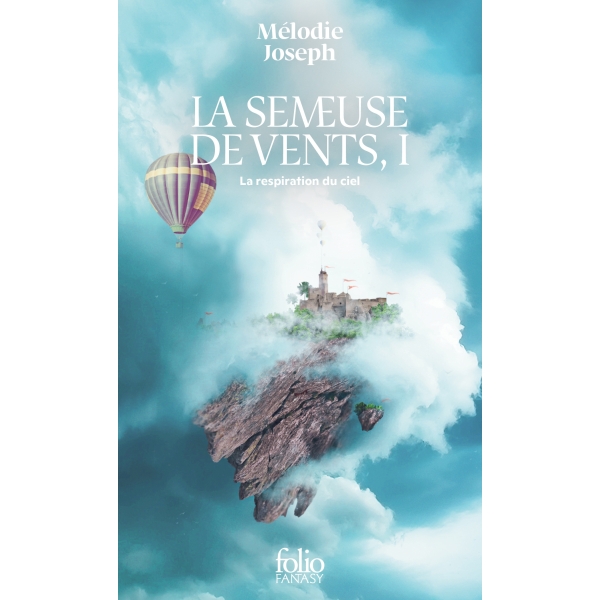 La semeuse de vents, tome I  : La respiration du ciel