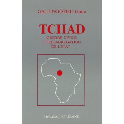 Tchad : guerre civile et désagrégation d'un état