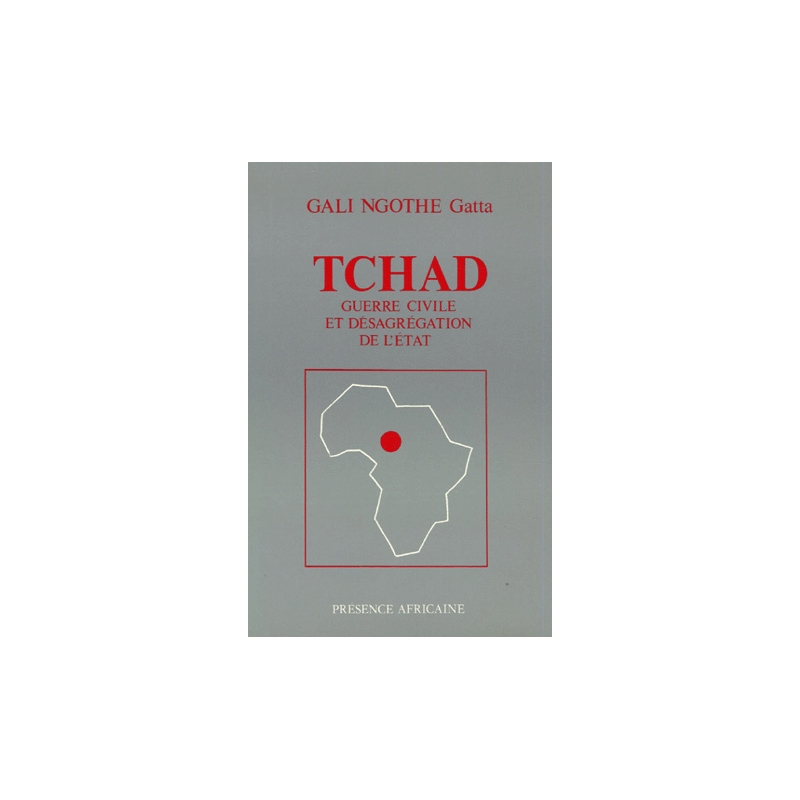 Tchad : guerre civile et désagrégation d'un état