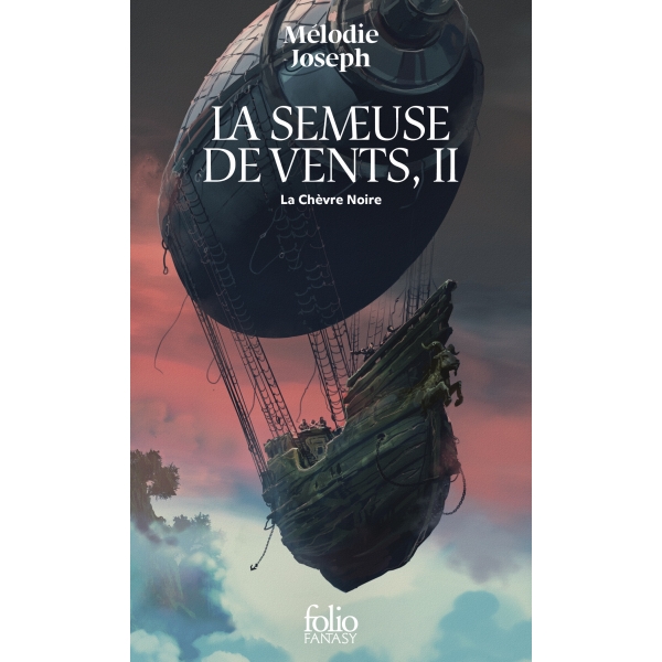 La semeuse de vents, tome II  : La Chèvre Noire