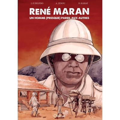 René Maran - Un homme (presque) pareil aux autres