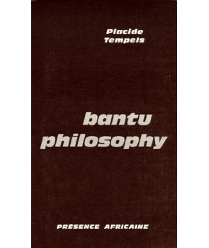 BANTU PHILOSOPHY (EDITION ANGLAISE)