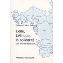 L\'eau, l\'Afrique, la Solidarité, une nouvelle espérance