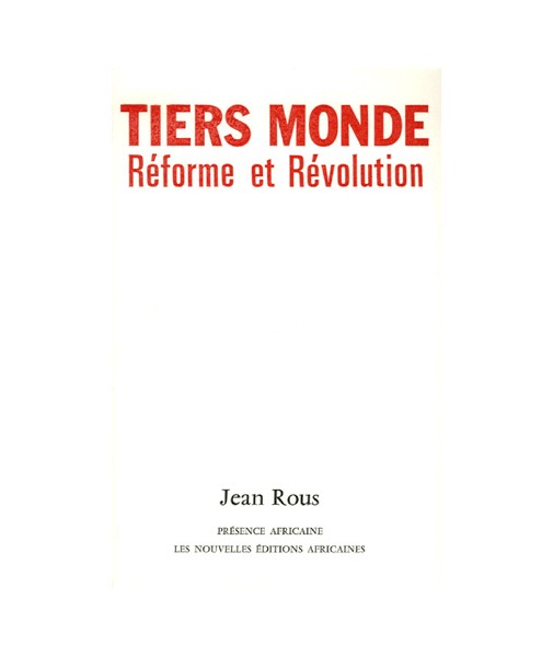 Tiers Monde : réforme et révolution