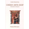 Cheikh Anta Diop, l'homme et l'œuvre