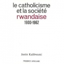 Le catholicisme et la société rwandaise