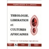 Théologie, libération et cultures africaines