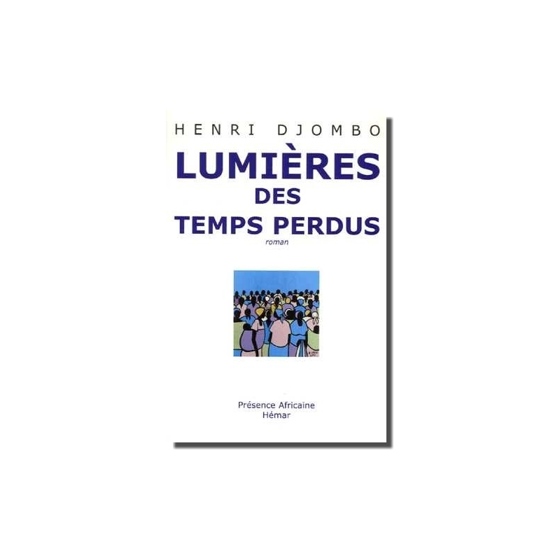 Lumières des temps perdus