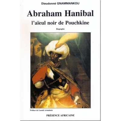 Abraham Hanibal, l'aïeul noir de Pouchkine