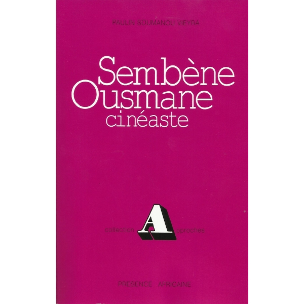 Sembène Ousmane - cinéaste