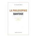 La philosophie bantoue (édition française)