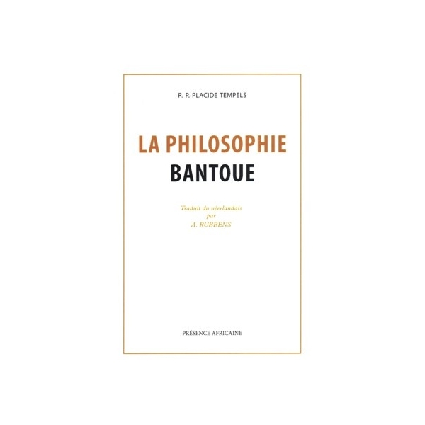 Philosophie bantoue (édition française)