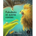 FUKUBUTU et autres contes