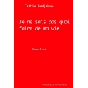 Je ne sais pas quoi faire de ma vie...