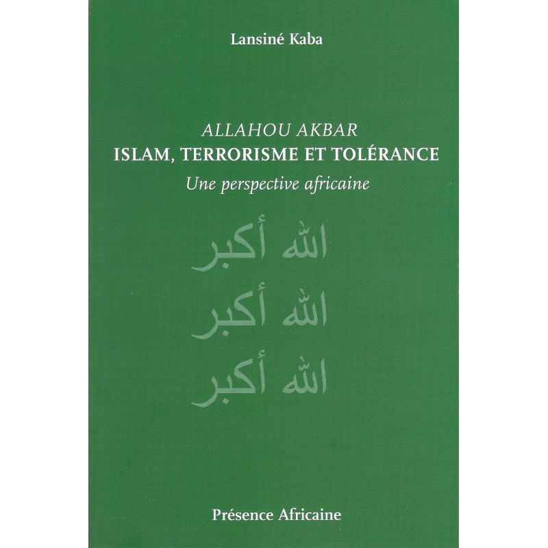 Allahou Akba r- Islam, Terrorisme et Tolérance