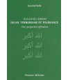 Allahou Akba r- Islam, Terrorisme et Tolérance