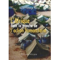 L\'Afrique dans la marche de l\'action humanitaire